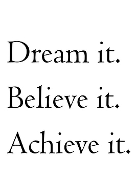 Dream, Believe, Achieve Text Art