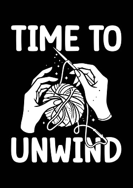 Time to Unwind Knitting