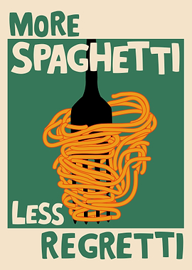 More Spaghetti, Less Regretti Poster