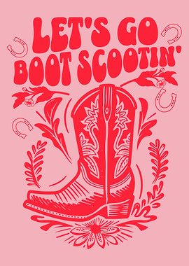 Let's Go Boot Scootin' Graphic Art