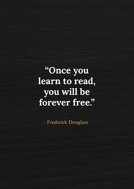 Frederick Douglass Motivational Reading Quote
