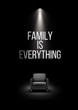 Family is Everything - Minimalist Art