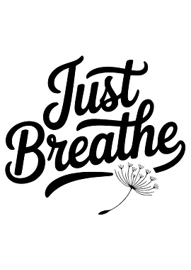 Just Breathe Typography with Dandelion