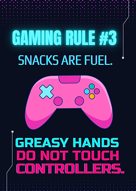 Gaming Rule #3: Snacks are Fuel