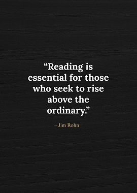Reading is Essential Quote by Jim Rohn