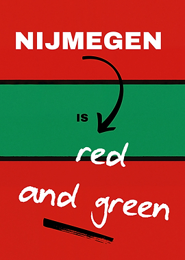 Nijmegen is red and green poster