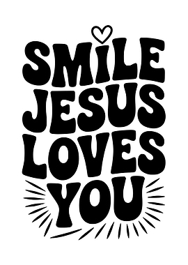 Smile Jesus Loves You Typography Art
