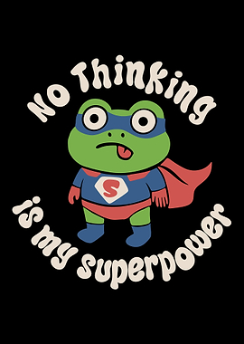 Superhero Frog: No Thinking Superpower