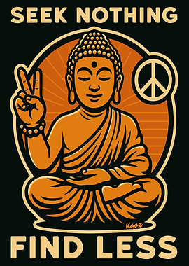 Seek Nothing, Find Less Buddha Art