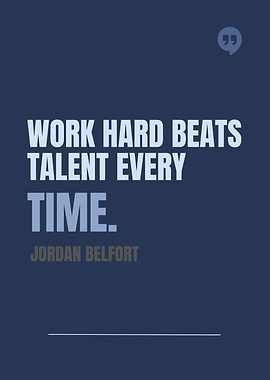 Work Hard Beats Talent Quote