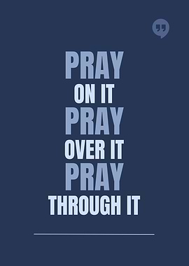 Pray On It Inspirational Quote