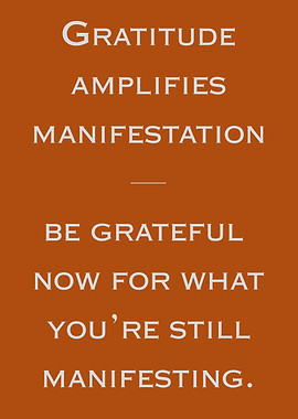 Gratitude Amplifies Manifestation Inspirational Text Art