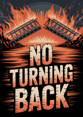 No Turning Back Bridge Destruction