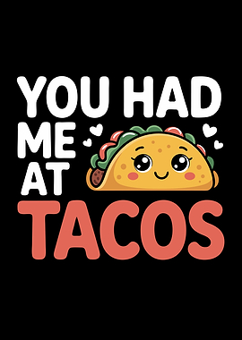 You Had Me At Tacos Graphic