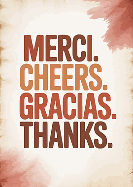Multilingual Gratitude: Merci, Cheers, Gracias, Thanks
