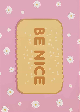 Be Nice Biscuit with Daisy Background