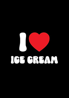 I Love Ice Cream Graphic