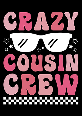 Crazy Cousin Crew Graphic Design