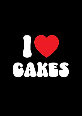 I Love Cakes Graphic