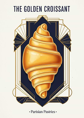 The Golden Croissant Art Deco Poster