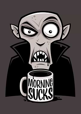 Morning Sucks Grumpy Vampire with Coffee Mug