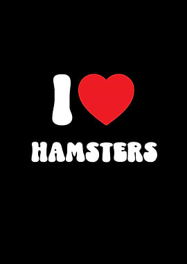I Love Hamsters Graphic