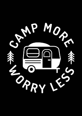 Camp More Worry Less
