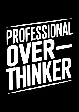 Professional Overthinker Text Art