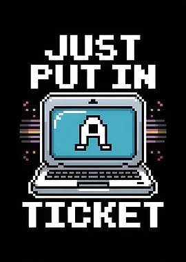 Just Put In A Ticket Pixel