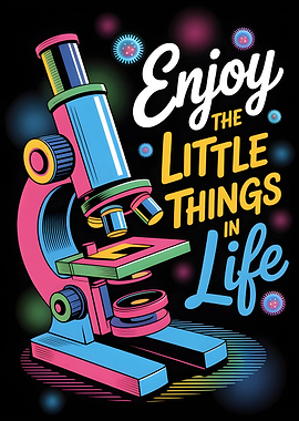 Enjoy the Little Things in Life