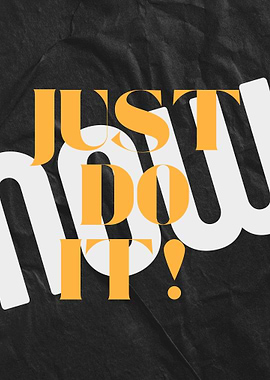 Just Do It! Motivational Typography Art