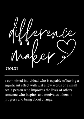 Difference Maker Definition