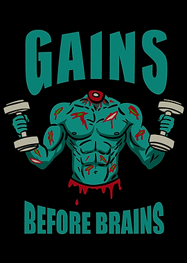 Gains Before Brains Zombie Gym