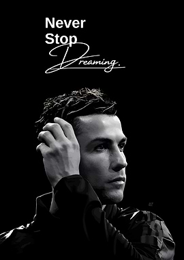 Cristiano Ronaldo: Never Stop Dreaming