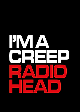 I'm a Creep Radiohead Text Art