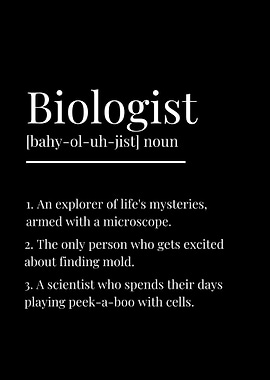 Funny Biologist Definition