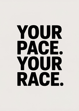 Your Pace, Your Race Motivational Text