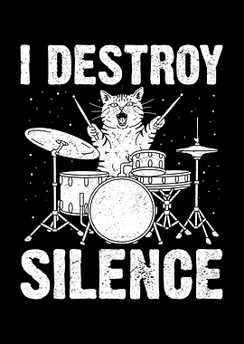 Cat Drummer I Destroy Silence