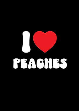 I Love Peaches Fruit Graphic