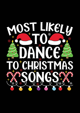 Most Likely to Dance Christmas Songs