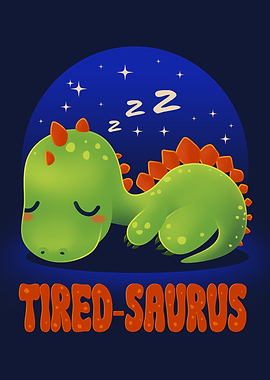Tired-Saurus: The Exhausted T-Rex