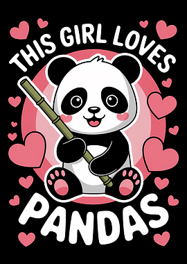 This Girl Loves Pandas Cute Design