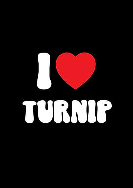 I Love Turnip Vegetable Graphic