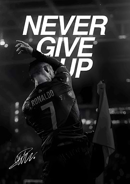 Cristiano Ronaldo: Never Give Up