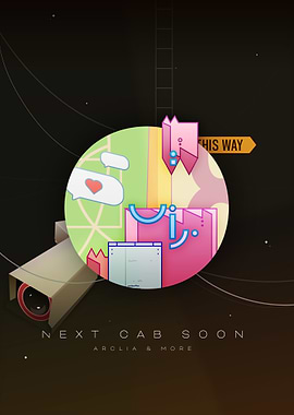 Next Cab Soon by Arclia & more Poster