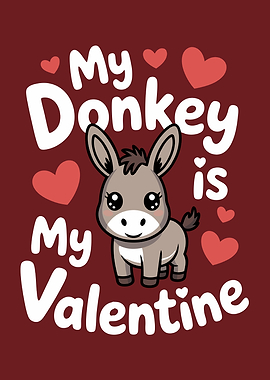 My Donkey is My Valentine