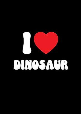 I Love Dinosaur Graphic