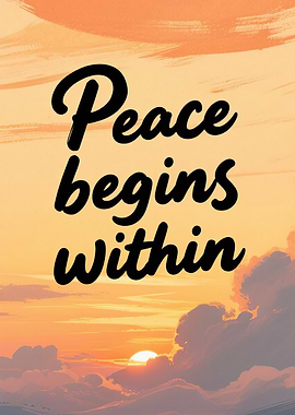 Peace Begins Within Inspirational Art