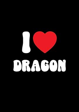 I Love Dragon Graphic
