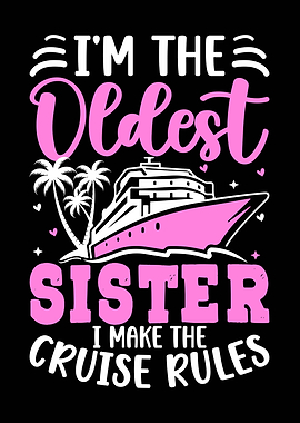Oldest Sister Cruise Rules